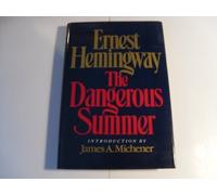 The Dangerous Summer by Ernest Hemingway (1985) Hardcover