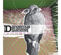 The Dangerous Summer - If You Could Only Keep Me Alive
