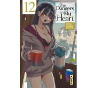 The Dangers in my heart - Tome 12 (Shonen Kana)
