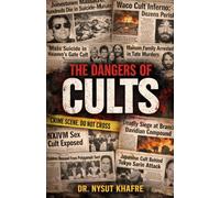 The Dangers Of Cults