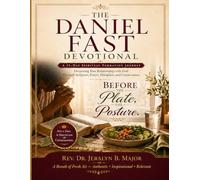 The Daniel Fast Devotional: A 21-Day Spiritual Formation Journey