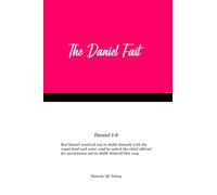 The Daniel Fast: (English Edition)