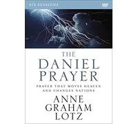 The Daniel Prayer Video Study: Prayer That Moves Heaven and Changes Nations [DVD]