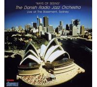 The Danish Radio Jazz Orchestra - Ways of Seeing: Live at the Basement, Sydney