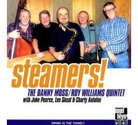 The Danny Moss/Roy Williams Quintet - Steamers!