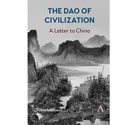 The Dao of Civilization: A Letter to China (Anthem Impact)