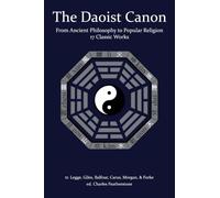 The Dàoist Canon: From Ancient Philosophy to Popular Religion: 17 Classic Works