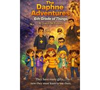 The Daphne Adventures: 6th Grade of Things (The Daphne Adventures Series{Smaller})