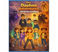 The Daphne Adventures: The 6th Grade of Things