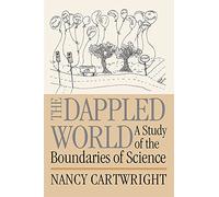 The Dappled World Paperback: A Study of the Boundaries of Science