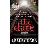 The Dare: The twisty and unputdownable thriller from the Sunday Times bestselling author of The Rumour