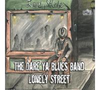 The Dare Ya Blues Band - Lonely Street (US Import)