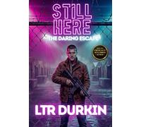 The Daring Escape: Teen Post-Apocalyptic Survival Thriller, Escape Into Abandoned Streets, Retail Park Survival, Human Threats and Scarcity, Group ... Leadership, No Safe Places Left (Still Here)