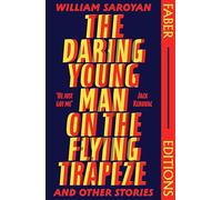 The Daring Young Man on the Flying Trapeze (Faber Editions): Introduced by Stephen Fry