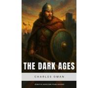 The Dark Ages 476-918 A.d. (ebook)