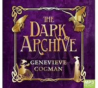 The Dark Archive (Invisible Library The) [Audio]