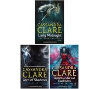 The Dark Artifices Series by Cassandra Clare 3 Books Collection Set (Lord of Shadows, Lady Midnight & Queen of Air and Darkness)