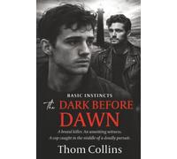 The Dark Before Dawn: 4 (Basic Instincts)