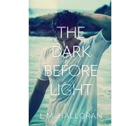 The Dark Before Light