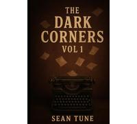 The Dark Corners Vol 1
