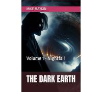 The Dark Earth: Volume 1 - Nightfall