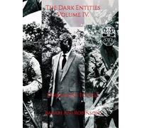 The Dark Entities Volume IV.: Dimensions To Hell