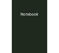 The Dark Green Notebook: Lined Journal for Teens, Adults and Seniors, 120 Pages, 6x9 inches, His and Hers Gifts