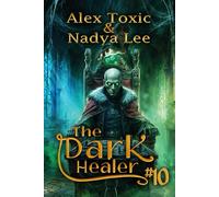 The Dark Healer (Book #10): A Historical Progression Fantasy Series