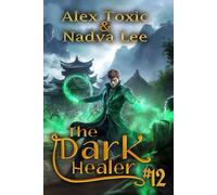 The Dark Healer (Book #12): A Historical Progression Fantasy Series