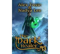The Dark Healer (Book #13): A Historical Progression Fantasy Series