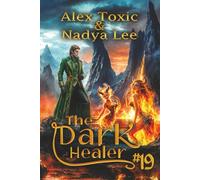 The Dark Healer (Book #19): A Historical Progression Fantasy Series