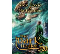 The Dark Healer (Book #20): A Historical Progression Fantasy Series