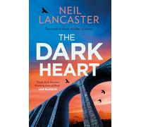 The Dark Heart: Don’t miss this crime thriller, perfect for fans of Stuart MacBride, J M Dalgliesh & police procedural fiction in 2026!: Book 7 (DS Max Craigie Scottish Crime Thrillers)
