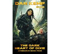 The Dark Heart of Dixie: Athenaeum, Inc: Book 4