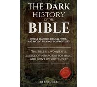 The Dark History of the Bible