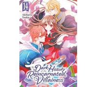 The Dark History of the Reincarnated Villainess, Vol. 14: Volume 14