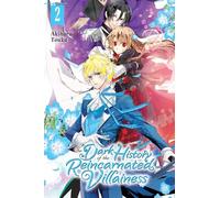 The Dark History of the Reincarnated Villainess, Vol. 2: Volume 2 (DARK HISTORY OF REINCARNATED VILLAINESS GN)