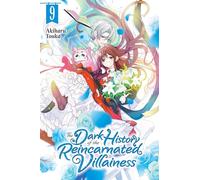 The Dark History of the Reincarnated Villainess, Vol. 9 – Yen Press