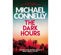 The Dark Hours | Michael Connelly