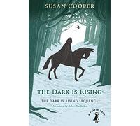 The Dark is Rising: The must-read classic children's fantasy novel (A Puffin Book)