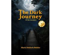 THE DARK JOURNEY of the travellers