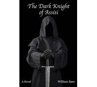 The Dark Knight of Assisi