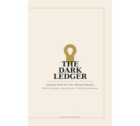 The Dark Ledger: Shadow Work for Your Money Patterns