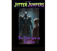 The Dark Lord of Lost Keys (Jitter Jumpers)
