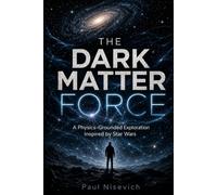 The Dark Matter Force: A Physics-Grounded Exploration Inspired by Star Wars