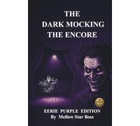THE DARK MOCKING: THE ENCORE SERIES 2