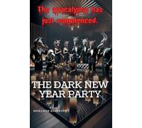 The Dark New Year Party: 2 (The Seven Trumpets)