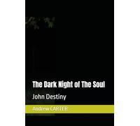 The Dark Night of The Soul (John Destiny)