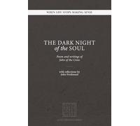 The Dark Night of the Soul: Losing Certainty and Finding Something Deeper (Quiet Presence Series)