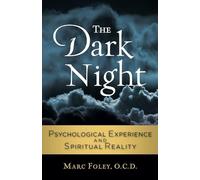The Dark Night: Psychological Experience and Spiritual Reality